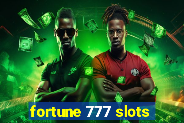 fortune 777 slots