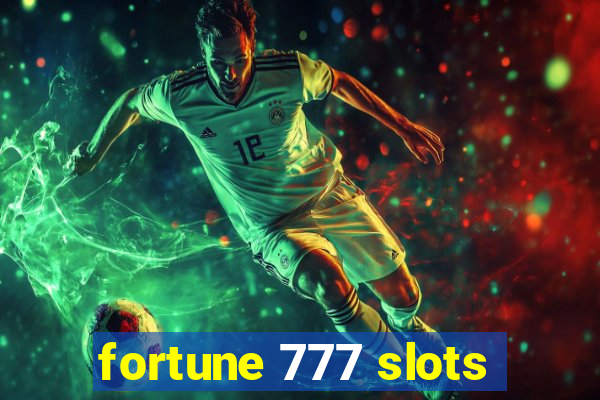 fortune 777 slots