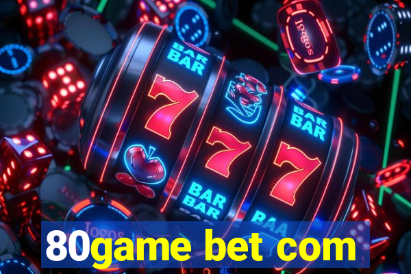 80game bet com