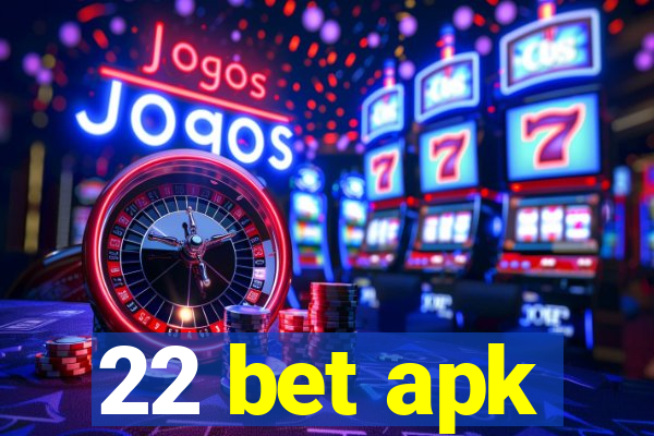 22 bet apk