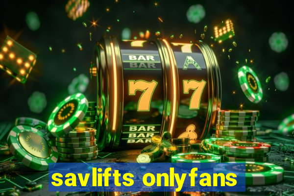 savlifts onlyfans