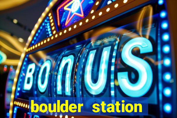 boulder station hotel & casino