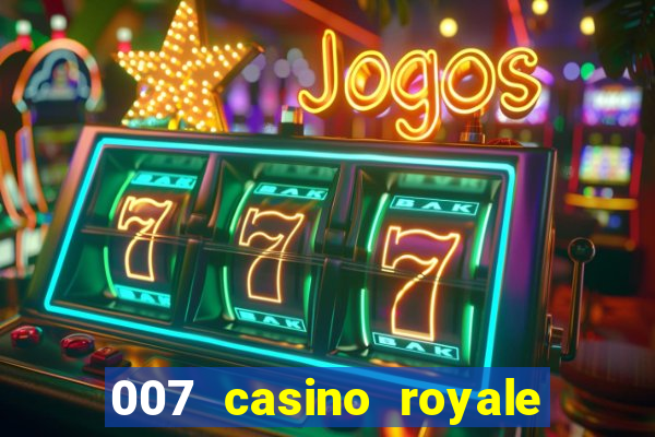 007 casino royale jogo online