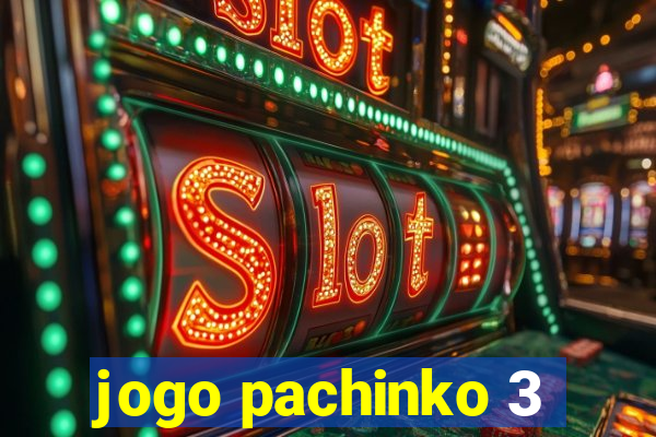 jogo pachinko 3