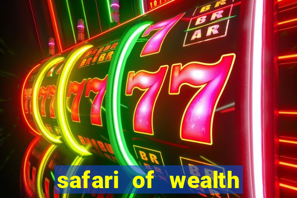 safari of wealth slot free play