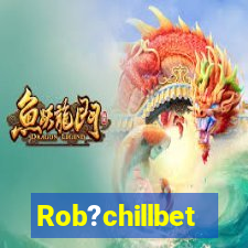 Rob?chillbet