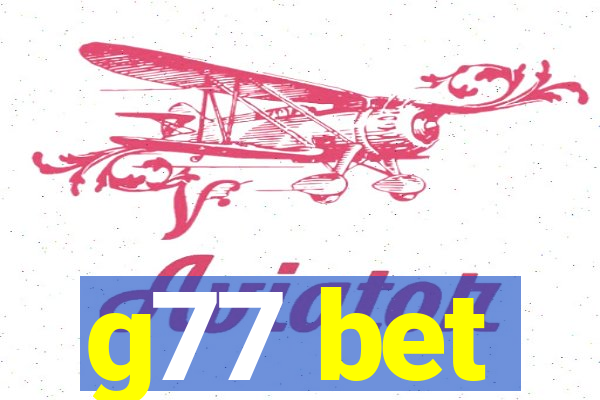 g77 bet