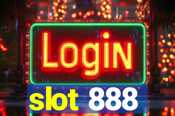 slot 888