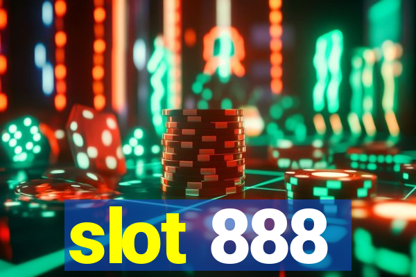 slot 888