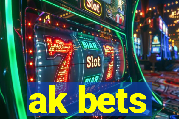 ak bets