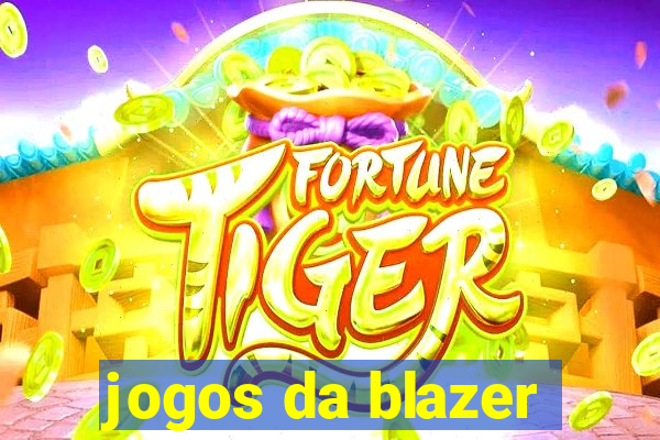 jogos da blazer