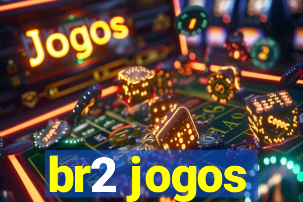 br2 jogos