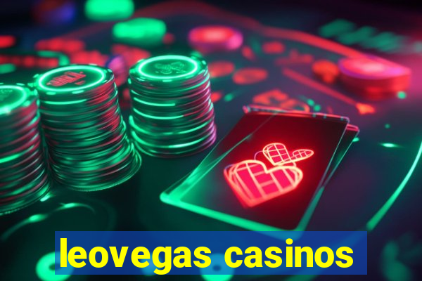 leovegas casinos