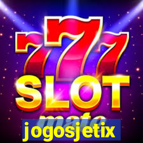 jogosjetix