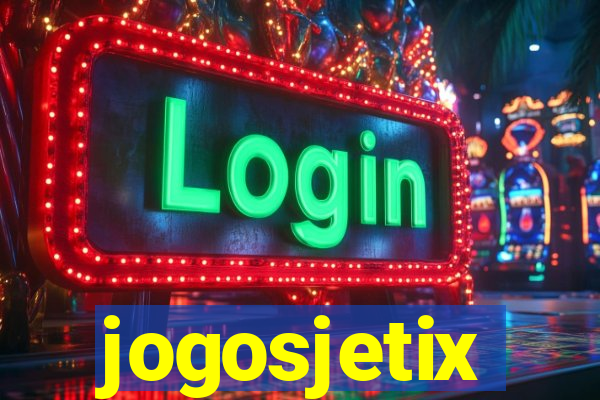 jogosjetix