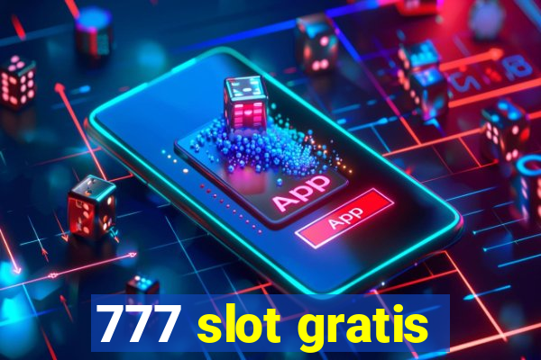 777 slot gratis