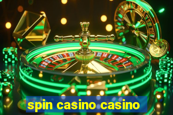 spin casino casino