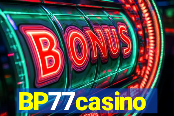 BP77casino