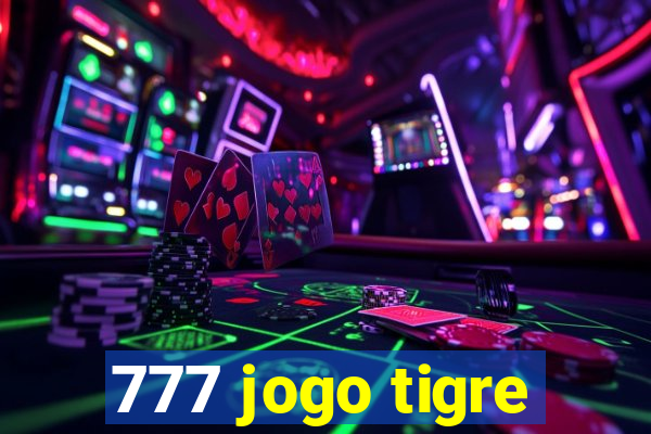 777 jogo tigre