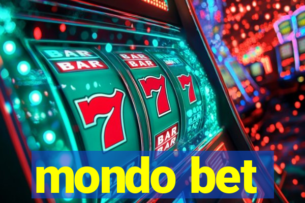 mondo bet