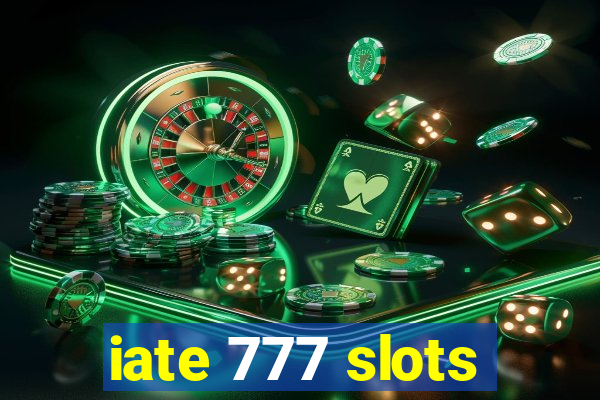 iate 777 slots