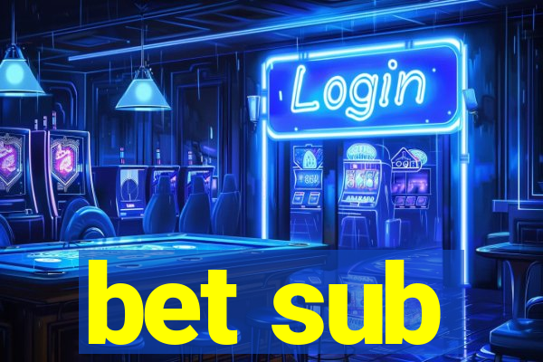 bet sub