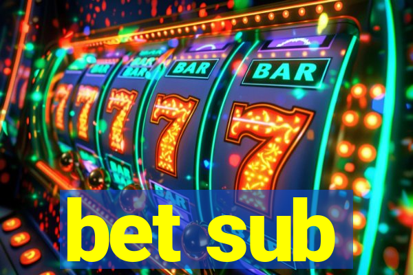 bet sub