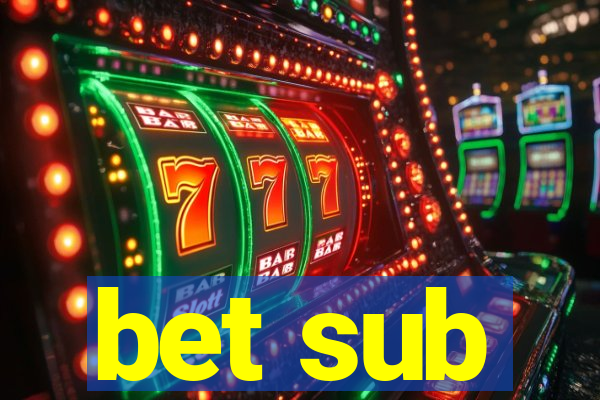 bet sub