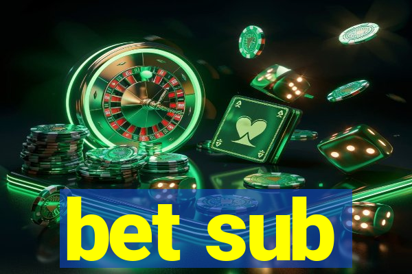 bet sub