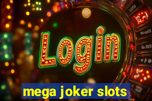 mega joker slots