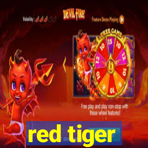 red tiger