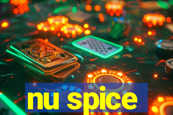 nu spice