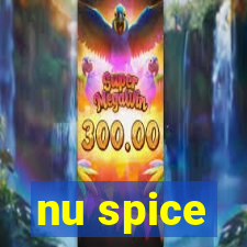 nu spice