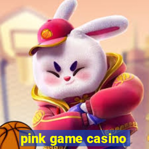 pink game casino