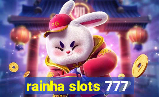 rainha slots 777