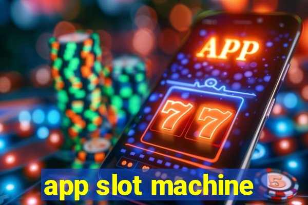 app slot machine