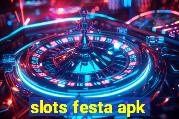 slots festa apk