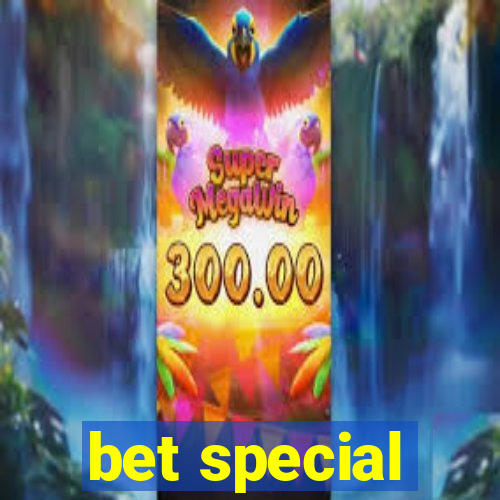 bet special