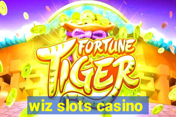 wiz slots casino