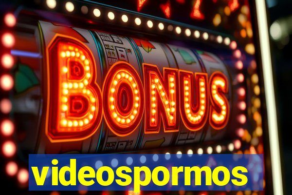 videospormos