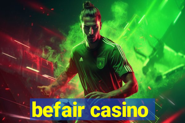 befair casino