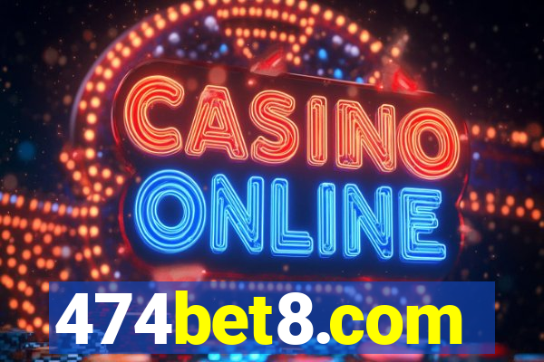 474bet8.com