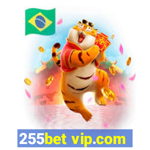 255bet vip.com