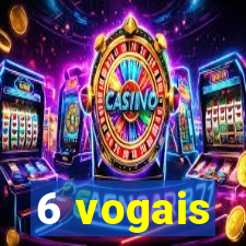 6 vogais