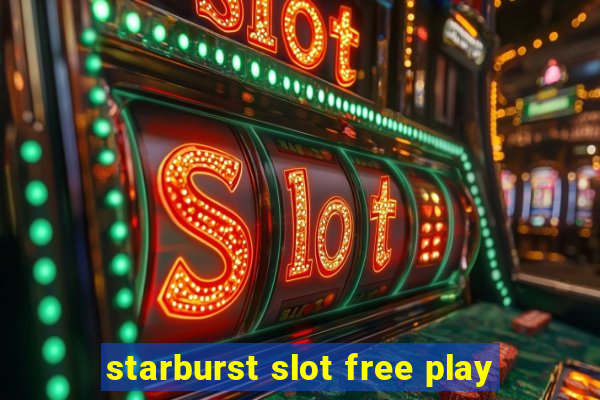 starburst slot free play