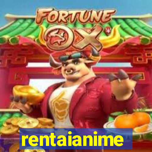 rentaianime