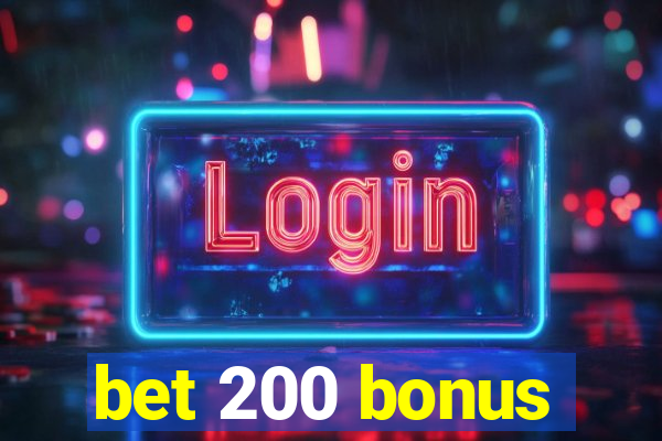 bet 200 bonus