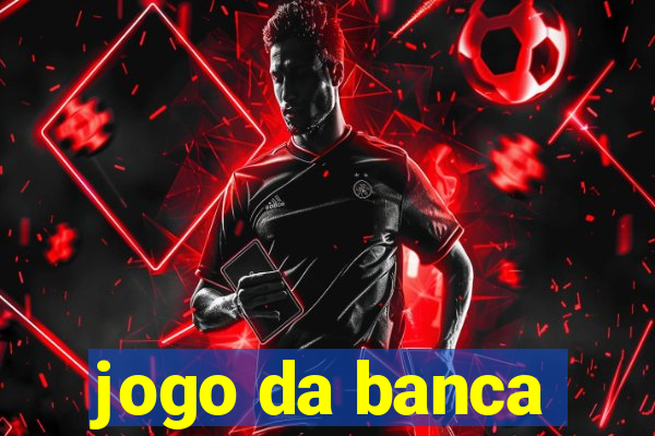 jogo da banca