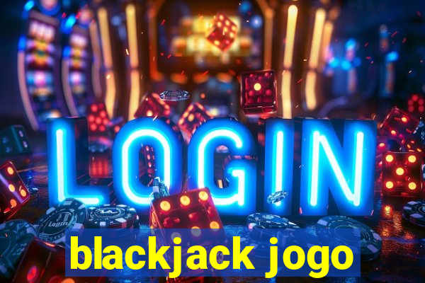 blackjack jogo