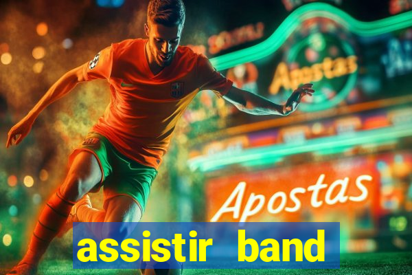 assistir band sports ao vivo